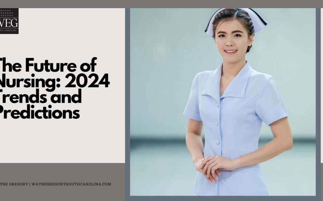 The Future of Nursing: 2024 Trends and Predictions